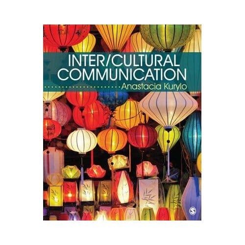 Inter/Cultural Communication: Representation And Construction Of Culture - Kurylo