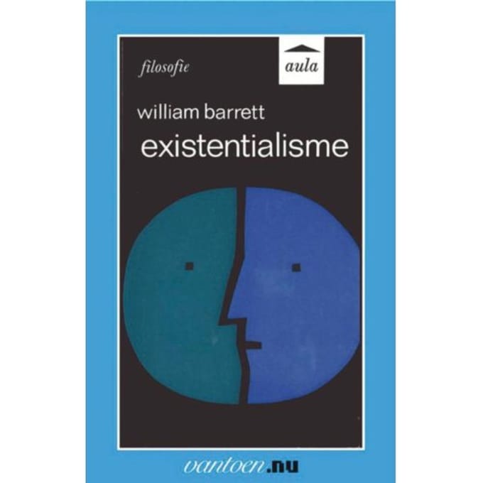 Existentialisme - Vantoen.Nu - W. Barrett