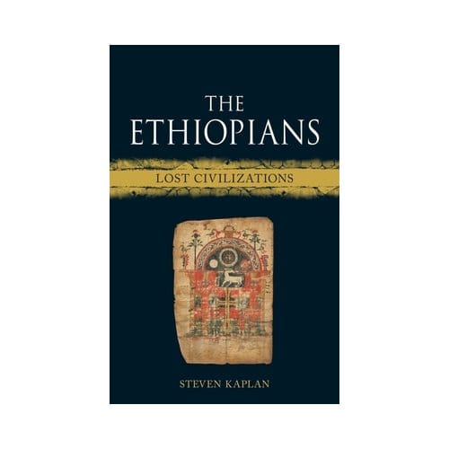 The Ethiopians - Lost Civilizations - Steven Kaplan