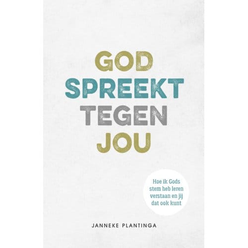 God Spreekt Tegen Jou - Janneke Plantinga