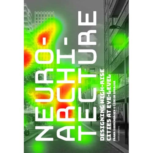Neuroarchitecture - Frank Suurenbroek