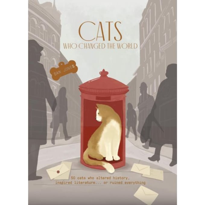 Cats Who Changed The World - Dan Jones