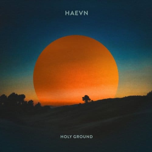 Holy Ground - Haevn