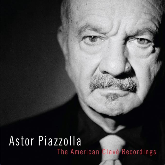The American Clave Recordings - Astor Piazzolla