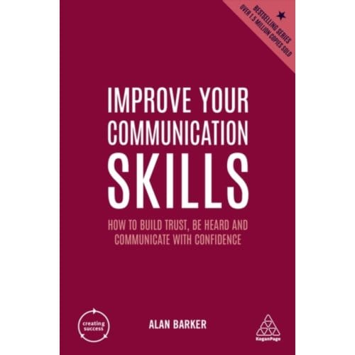 Improve Your Communication Skills - Creating Success - Alan Barker