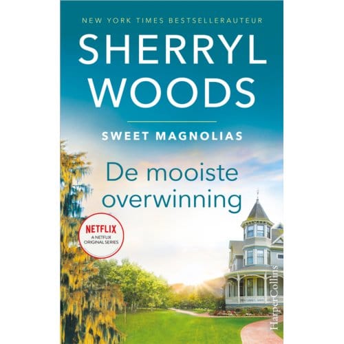 De Mooiste Overwinning - Sweet Magnolias - Sherryl Woods