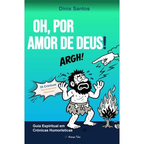 Oh, Por Amor De Deus! - Dinis Santos