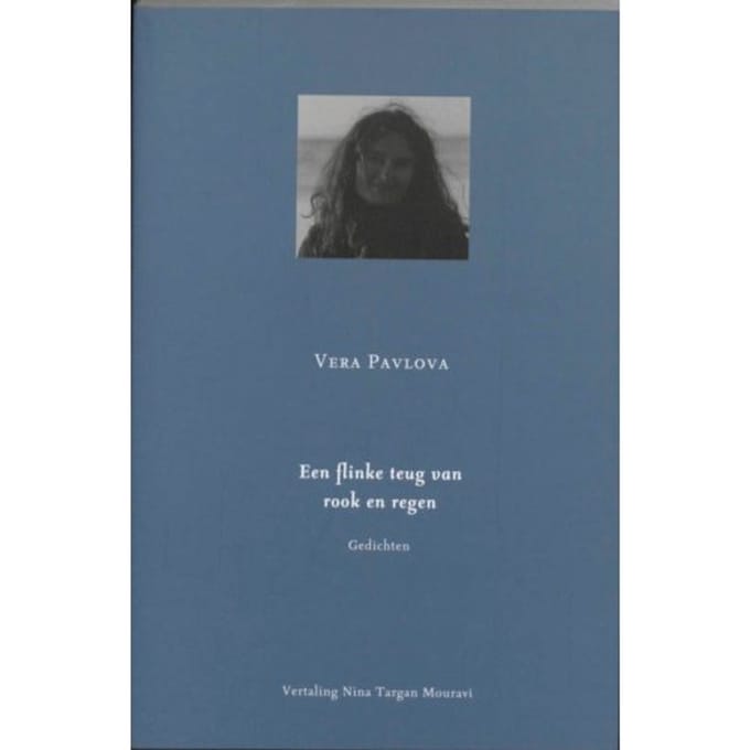 Een Flinke Teug Van Rook En Regen - Vera Pavlova