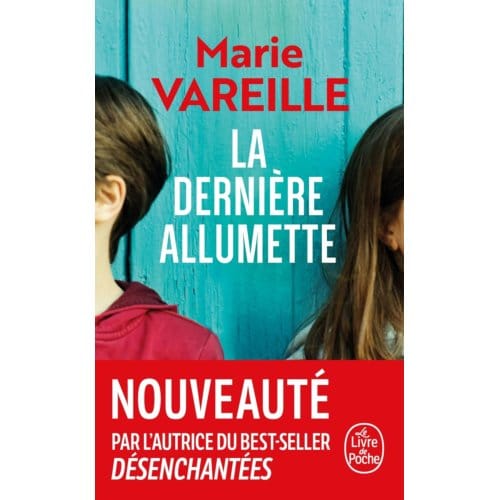 La Dernière Allumette - Marie Vareille