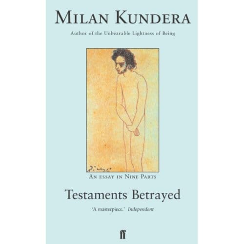 Testaments Betrayed - Milan Kundera