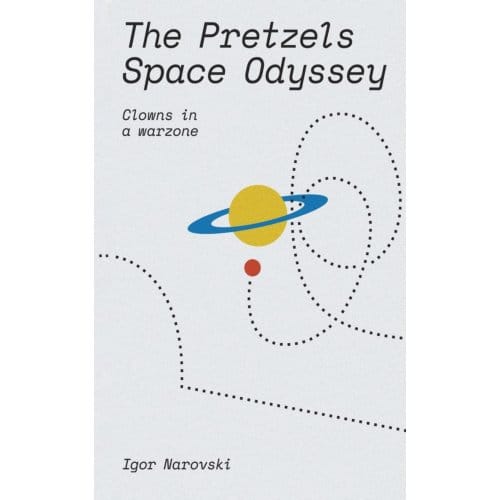 The Pretzels Space Odyssey - Narovski, Igor