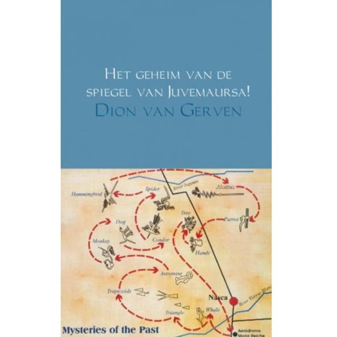 Het Geheim Van De Spiegel Van Juvemaursa! - Dion van Gerven