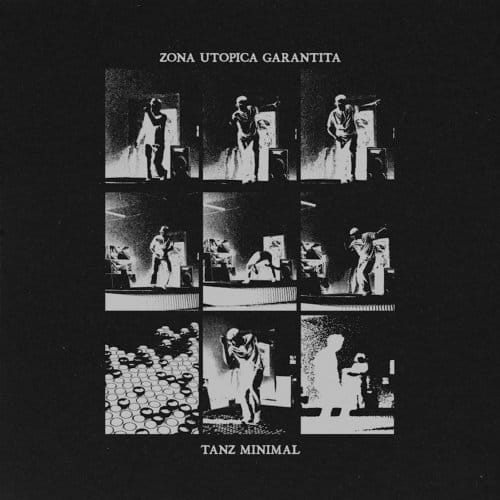 Zona Utopica Garantita - Tanz Minimal (12" Single)