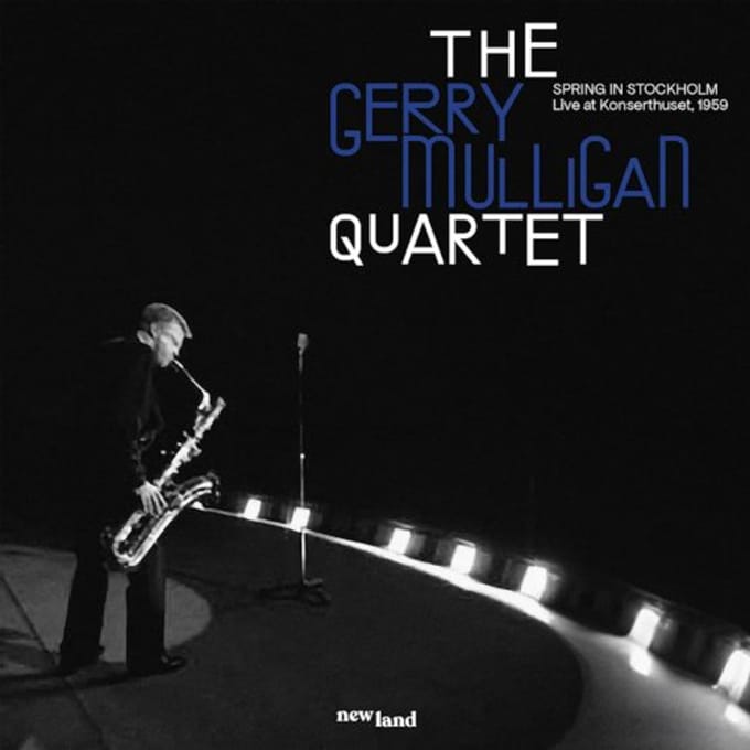Spring In Stockholm: Live At Konserthuset, 1959 - The Gerry Mulligan Quartet