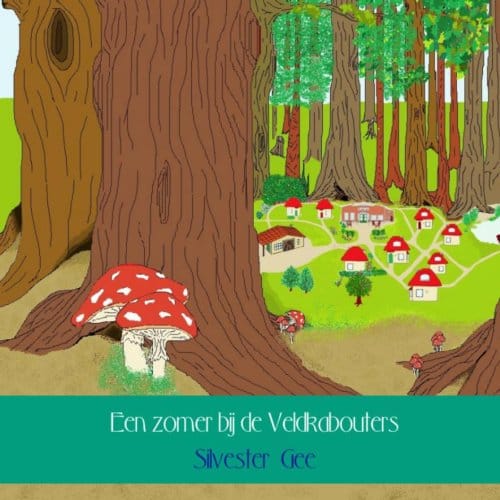 Een Zomer Bij De Veldkabouters - Silvester Gee
