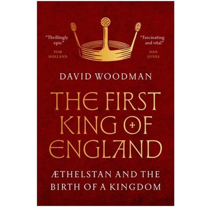 The First King Of England - David Woodman
