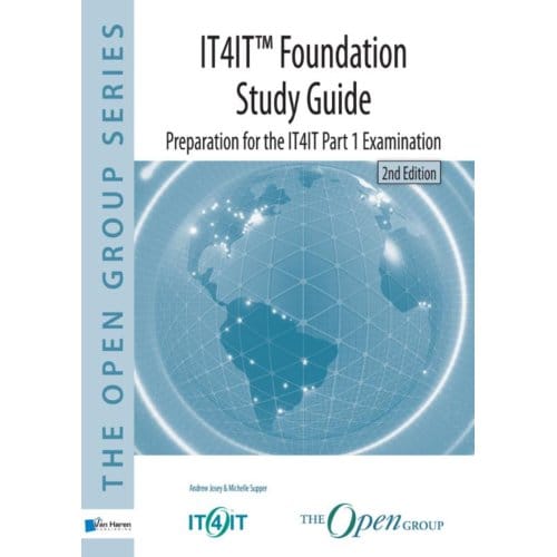 Study Guide It4it™ Foundation - The Open Group Series - Andrew Josey