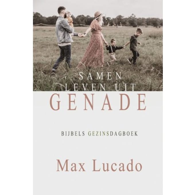 Samen Leven Uit Genade - Max Lucado