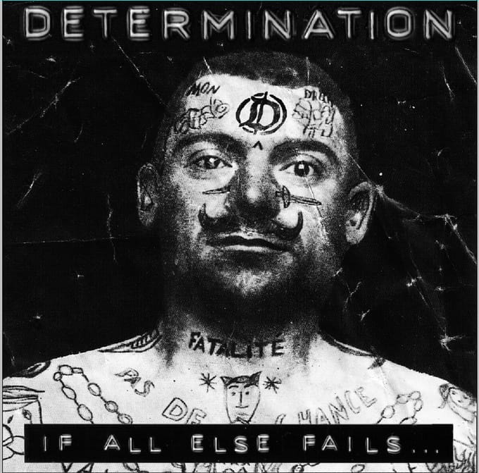 Determination - If All Else Fails... (7" Single)