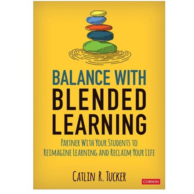 Balance With Blended Learning - Tucker
