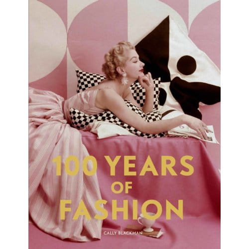 100 Years Of Fashion - Cally Blackman