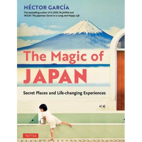 The Magic Of Japan - Hector Garcia