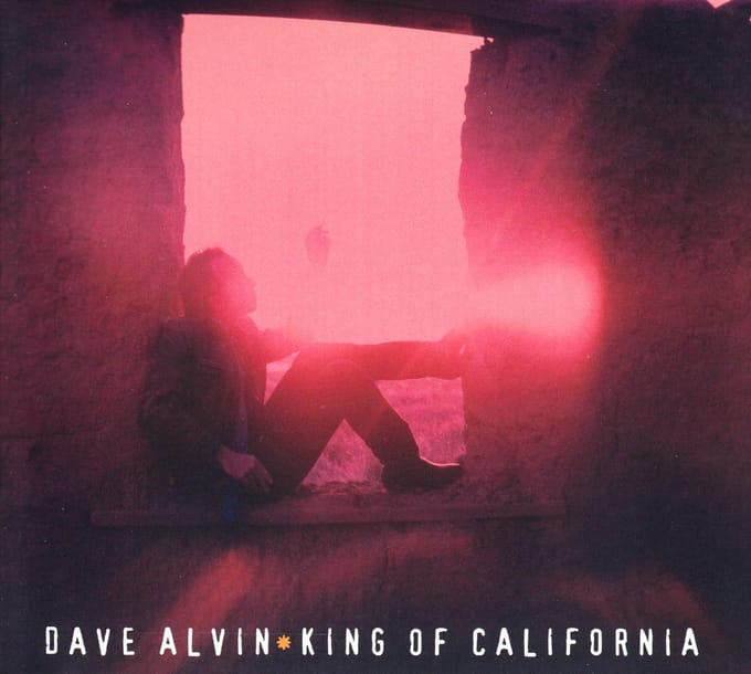 Dave Alvin - King Of California (CD) (25th Anniversary Edition)