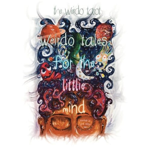 Weirdo Tales For The Littlie Mind - Tarot, The Weirdo