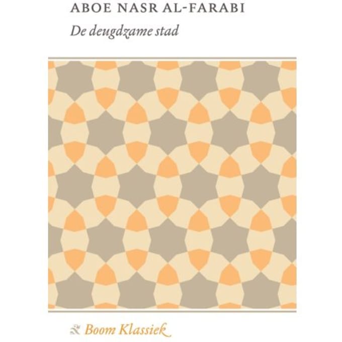 De Deugdzame Stad - Aboe Nasr Al-Farabi