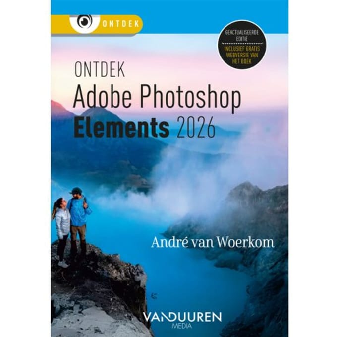 Ontdek Adophe Photoshop Elements 2026 - Ontdek - Andre van Woerkom