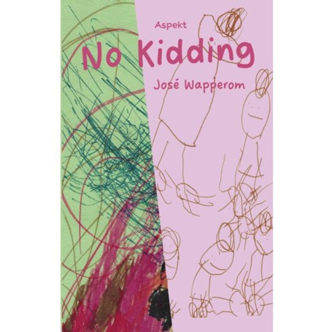 No Kidding - José Wapperom