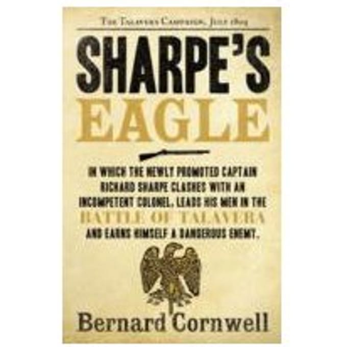 Sharpe's Eagle : The Talavera Campaign, July 1809 - Bernard Cornwell