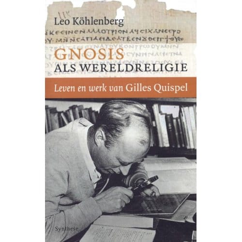 Gnosis Als Wereldreligie - Leo Köhlenberg