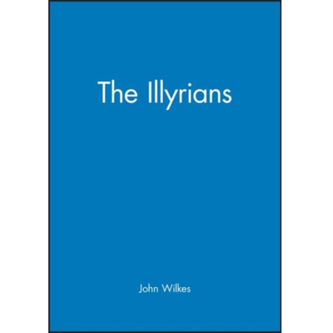 The Illyrians - John Wilkes