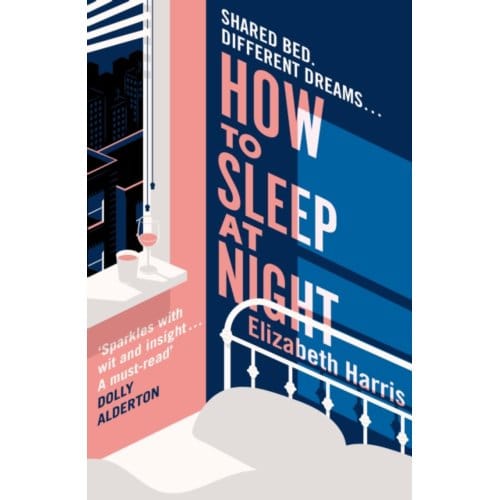 How To Sleep At Night - Elizabeth Harris