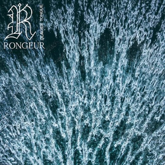 Rongeur - Glacier Tongue (LP)