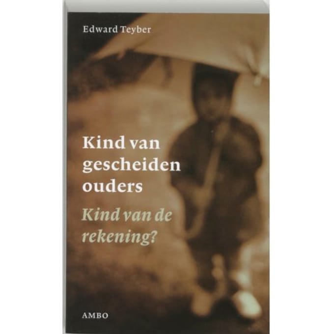 Kind Van Gescheiden Ouders - Edward Teyber