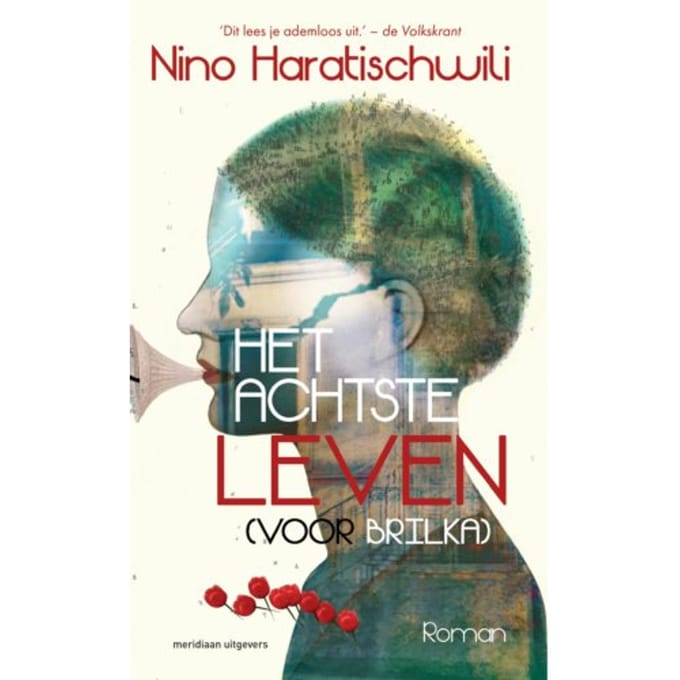 Het Achtste Leven (Voor Brilka) - Nino Haratischwili