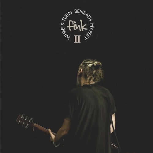 Fink - Wheels Turn Beneath My Feet II (CD)