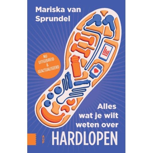 Alles Wat Je Wilt Weten Over Hardlopen - Mariska van Sprundel