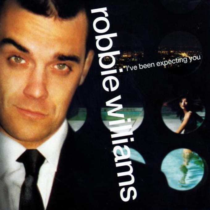 Robbie Williams / Ive Been Expecting You