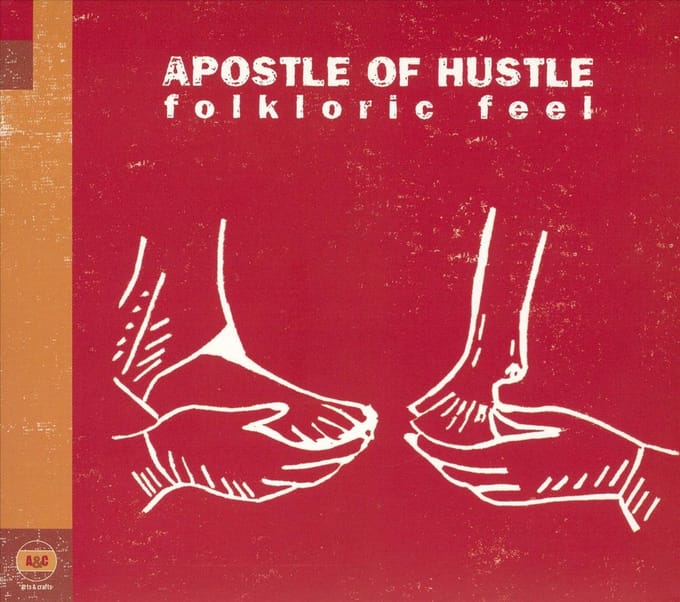 Folkloric Feel - Apostle Of Hustle