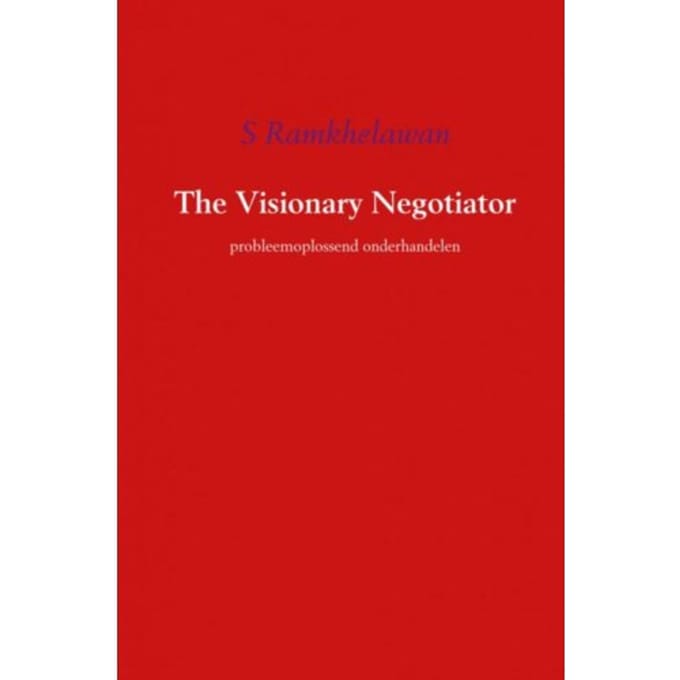 The Visionary Negotiator - S. Ramkhelawan