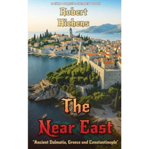 The Near East - Robert Hichens