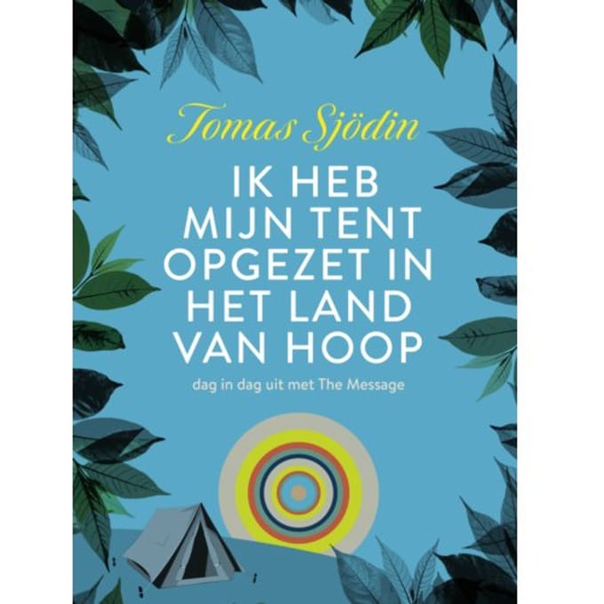 Ik Heb Mijn Tent Opgezet In Het Land Van Hoop - Tomas Sjödin
