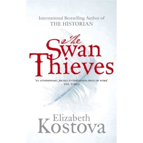 Swan Thieves - Elizabeth Kostova