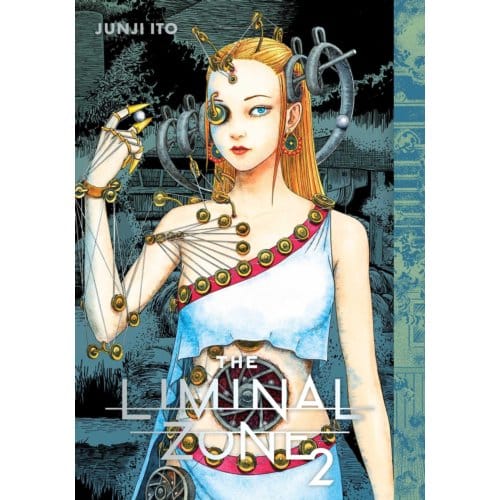 De Liminale Zone, Deel. 2 (Junji Ito) Viervoudig Eisner Award-winnaar Junji Ito presenteert gloednieuwe