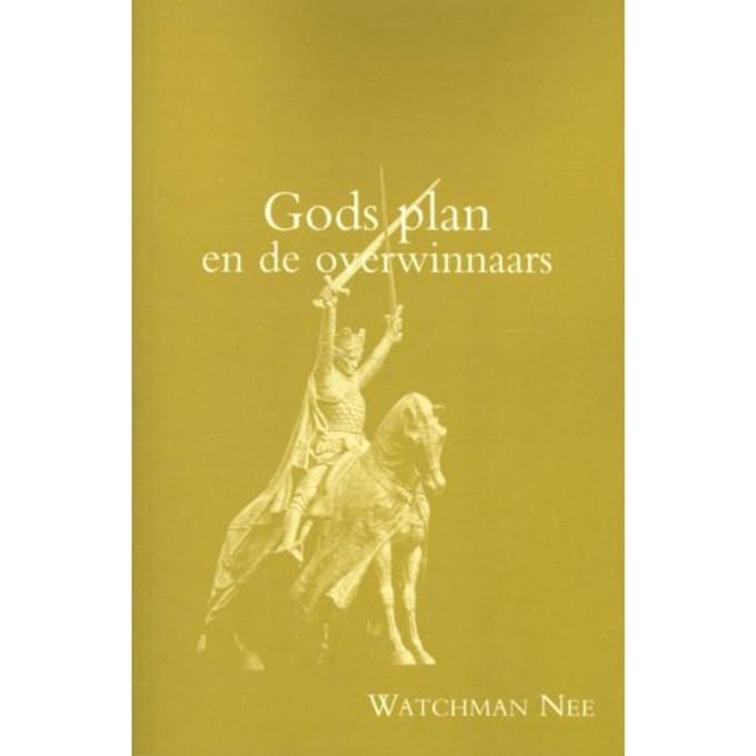 Gods Plan En De Overwinnaars - Watchman Nee