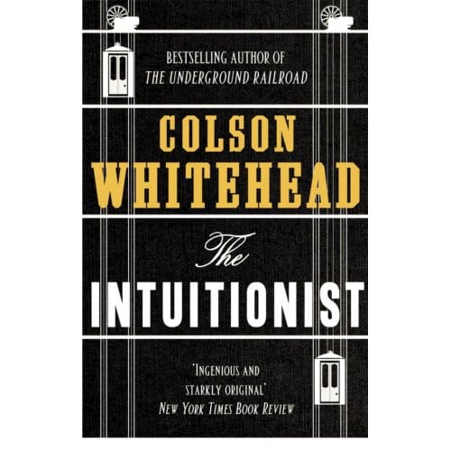 The Intuitionist - Colson Whitehead