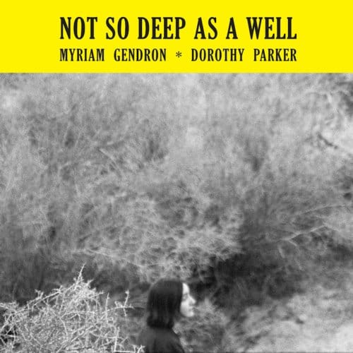 Myriam Gendron - Not So Deep As A Well (CD)